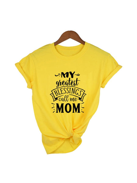 Mother's Day Christian T-Shirt: My Greatest Blessings Call Me Mom