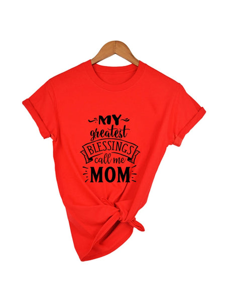Mother's Day Christian T-Shirt: My Greatest Blessings Call Me Mom