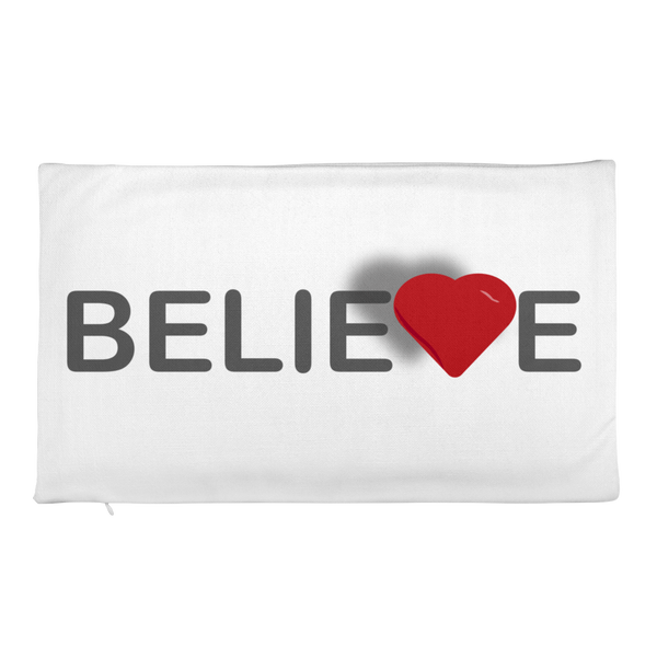 Believe Pillow Case