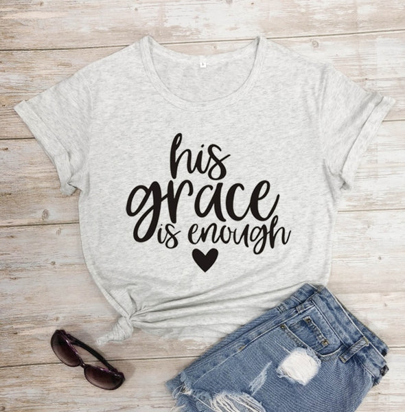 His Grace is Enough Ladies Cotton Graphic Tee