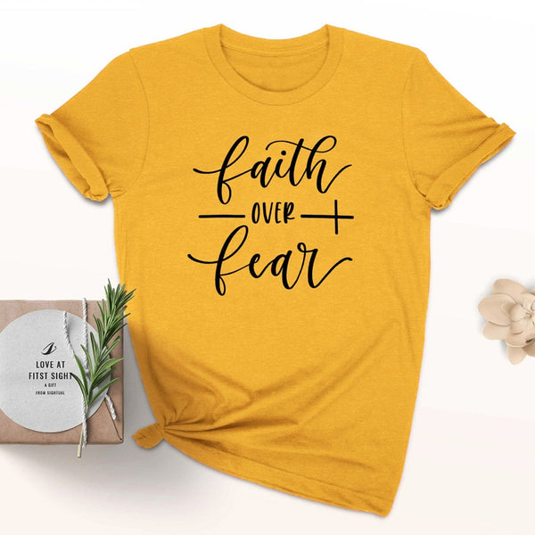 Faith Over Fear Christian T-Shirt